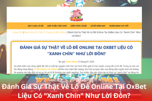 Review chân thực lô đề online tại OxBet