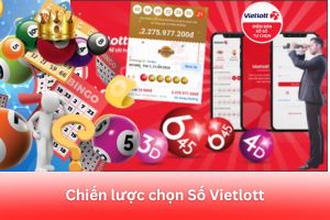 ảnh đại diện Chiến lược chọn Số Vietlott: Tổng hợp kinh Nghiệm và Chiến Lược Từ Người Chơi Thắng Lớn