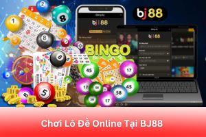 ảnh đại diện Chơi Lô Đề Online Tại BJ88 – Bảo Mật, Minh Bạch & Thanh Toán Siêu Nhanh