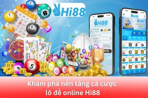 ảnh đại diện Khám phá nhà cái Hi88: Nền Tảng Cá Cược Lô Đề Uy Tín, An Toàn Và Minh Bạch